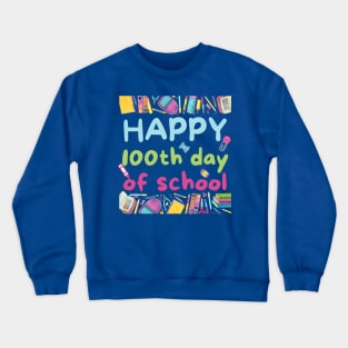 Happy 100th Day Adventure Crewneck Sweatshirt